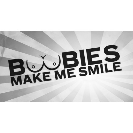 9'' Boobies Make Me Smile  Vinyl Decal 
