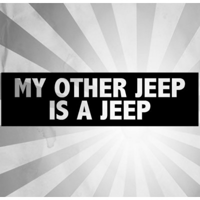 9'' My Other Jeep Is A Jeep Vinyl Decal 